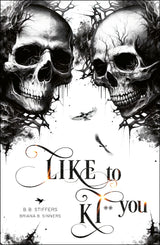 Like to Ki*l You — Bild 1
