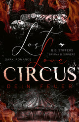 Lost Love Circus - Dein Feuer — Bild 1